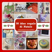 Più di 50 idee regalo Natale fai da te con tutorial